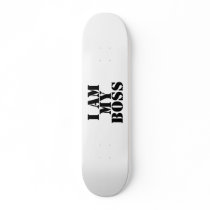 I am My Boss. Slogan. Skateboard