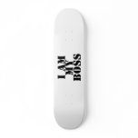 I am My Boss. Slogan. skateboards
