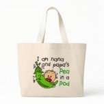 I Am Nana And Papa's Pea In A Pod bags