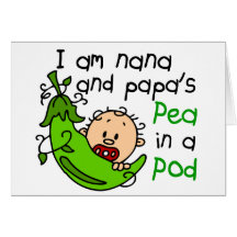 I Am Nana And Papa's Pea In A Pod Card