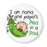 I Am Nana And Papa's Pea In A Pod magnets
