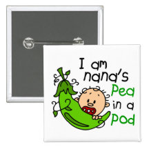 I Am Nana's Pea In A Pod 1 Button