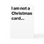I am not a Christmas card...