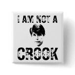 I AM NOT A CROOK BUTTONS