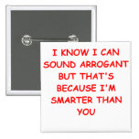 i am not arrogant buttons