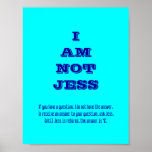 I AM NOT JESS posters