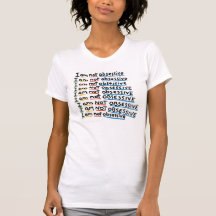 I am not Obsessive Shirt