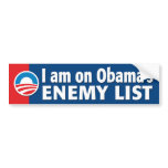 I am on Obama's Enemy List bumper stickers