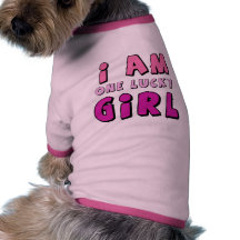 i am one lucky girl dog clothes