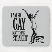 I Am So Gay I Can't Think Straight
