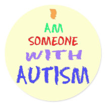 "I AM SOMEONE WITH AUTISM"
