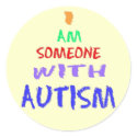 "I AM SOMEONE WITH AUTISM" stickers
