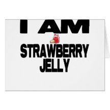 I Am Strawberry Jelly Cards