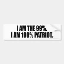 I Am The 99% I am 100% Patriot Bumper Stickers