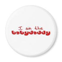 I am the Baby Daddy Magnet