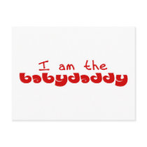 I am the Baby Daddy Postcards