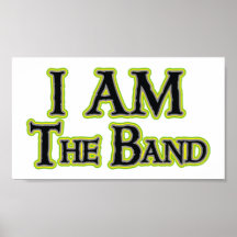 I AM the Band Posters
