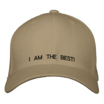 I AM THE BEST! EMBROIDERED BASEBALL CAPS