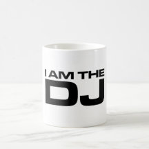 I Am The Dj Coffee Mug