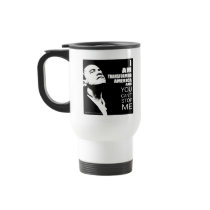 I Am Transforming America and You Can't Stop Me Mugs
