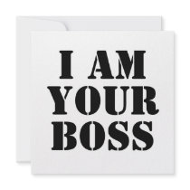 I Am Your Boss. Custom