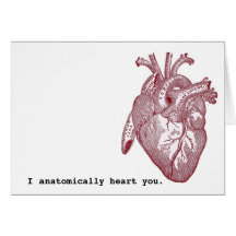 I anatomically heart you cards