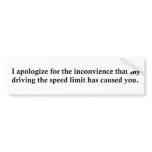 I apologise for the inconvience that my driving th