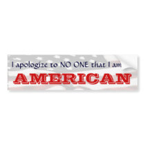 I apologise to NO ONE that I am an AMERICAN II