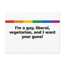 I'm a gay liberal vegaterian and I want your