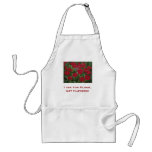 I ask for Flour, not Flowers! Aprons