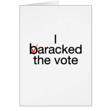 I Baracked the vote Card