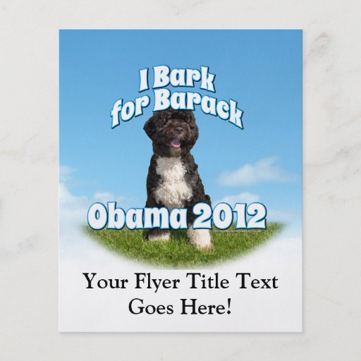 I Bark for Barack, Bo the First Dog Obama Flyers