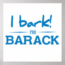 I BARK FOR BARACK -.png Posters