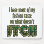 I base most of my fashion sense... mousepads