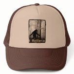 I Believe Bigfoot Lives Trucker Hat
