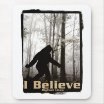 I Believe Bigfoot Lives