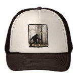 I Believe Bigfoot Lives Trucker Hat