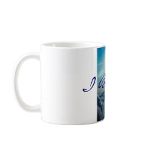 I Believe Cup Coffee Mug