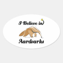 i believe in aardvarks oval sticker