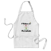 i believe in acrobats apron