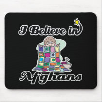 i believe in afghans mousepads