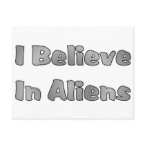 I Believe In Aliens Post Cards