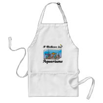 i believe in aquariums apron