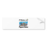 i believe in aquariums bumper sticker