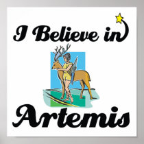 i believe in Artemis Print