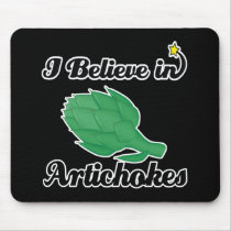 i believe in artichokes mouse pad