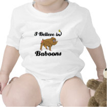 i believe in baboons tshirt