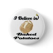 i believe in baked potatoes pin