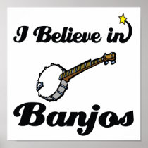 i believe in banjos poster