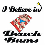 i believe in beach bums photo sculptures